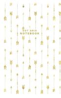 Dot Grid Notebook: Gold Arrow White Tribal Bullet Journal Notebook Blank Dotted Pages Small, 6 X 9, Planner Sketch Book Diary Soft Cover Women Girls