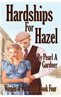 Hardships for Hazel
