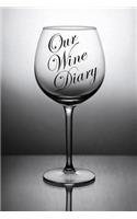 Our Wine Diary: A Couples Wine Tasting Log Journal