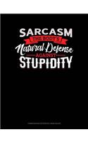 Sarcasm the Body's Natural Defense Against Stupidity