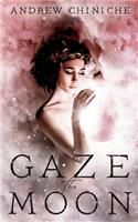 Gaze the Moon