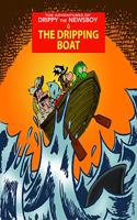 The Adventures of Drippy the Newsboy 3: The Dripping Boat