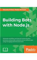 Building Bots with Node.js