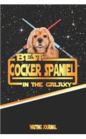 Best Cocker Spaniel in the Galaxy Writing Journal