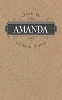 Certified Journal Junkie: Personalized for Amanda - Be Proud to Be a Writer or Poet! Perfect Wide-Ruled Blank Notebook for the Student or Teacher!