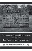 Germans - Jews - Holocausts and the Collective Unconscious