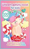 Unicorn Activity Book For Kids: A super imaginative coloring book with activity pages for 4 to 6 years old kids (100 Fun Activities)