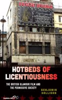 Hotbeds of Licentiousness