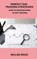 Perfect Day Trading Strategies