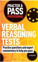 Practise & Pass Professional: Verbal Reasoning Tests: (Practise & Pass Professional)