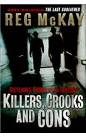 Killers, Crooks and Cons