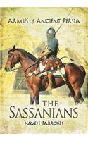 The Armies of Ancient Persia: the Sassanians