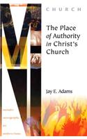 The Place of Authority in Christ's Church