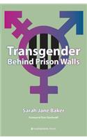 Transgender Behind Prison Walls