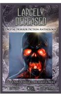 Largely Deceased