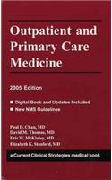 Outpatient and Primary Care Medicine 2005