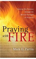 Praying with Fire