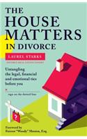 The House Matters in Divorce