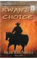 Kwan's Choice