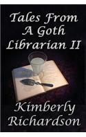 Tales From A Goth Librarian II: (English)