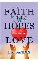 Faith Hopes Love