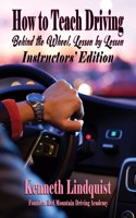 How to Teach Driving: Instructors' Edition(How to Teach Driving)