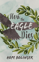 How the Eagle Dies
