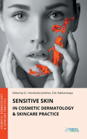 Sensitive Skin in Cosmetic Dermatology & Skincare Practice