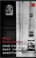 One Farewell May Hide Another