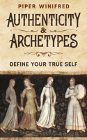 Authenticity & Archetypes