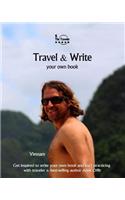 Travel & Write Your Own Book - Vietnam: Get Inspired to Write Your Own Book and Start Practicing with Traveler & Best-Selling Author Amit Offir(6 Travel & Write)