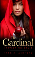 Cardinal - Harvest the Fruit