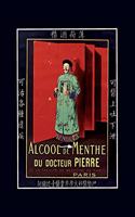 Carnet Ligné Alcool de Menthe Du Docteur Pierre