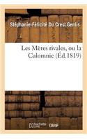 Les Mères Rivales, Ou La Calomnie, Tome 2