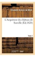L'Acquéreur Du Château de Surville Tome 1