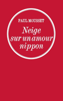 Neige sur un amour nippon