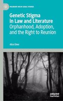 Genetic Stigma in Law and Literature