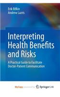 Interpreting Health Benefits and Risks