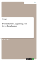 Der Freiberufler. Abgrenzung vom Gewerbetreibenden