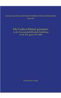 Die Codices Palatini Germanici in Der Universitatsbibliothek Heidelberg (Cod. Pal. Germ. 671-848)