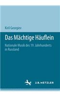 Das Mächtige Häuflein
