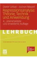 Regressionsanalyse: Theorie, Technik Und Anwendung