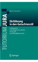 Einfuhrung in Den Gutachtenstil