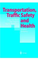 Transportation, Traffic Safety and Health - Human Behavior