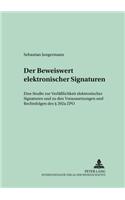 Der Beweiswert Elektronischer Signaturen