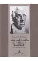 Leben Und Schaffen Des Bildhauers Josef Riedl