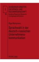 Sprachwahl in Der Deutsch-Russischen Unternehmenskommunikation