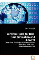 Software Tools for Real-Time Simulation and Control - Real-Time Simulation, Hardware-In-the-Loop, Real- Time Linux, Matlab/Simulink/RTAI