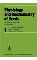 Physiology and Biochemistry of Seeds in Relation to Germination