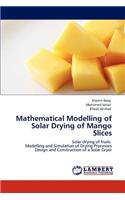 Mathematical Modelling of Solar Drying of Mango Slices